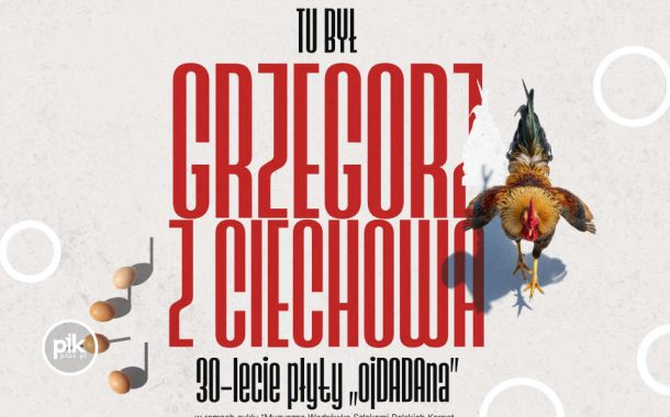 ojDADAna - Grzegorz z Ciechowa | koncert we Wrocławiu - Bilety