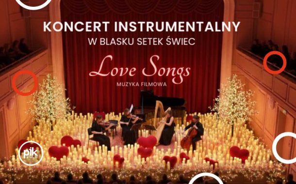 Walentynki w blasku dźwięków i emocji - Love Songs | koncert we Wrocławiu
