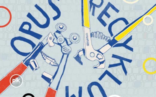 Opus Recyklum | wystawa czasowa