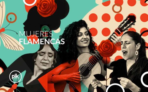 Mujeres Flamencas | koncert we Wrocławiu - Bilety