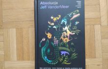 „Absolucja” nowa książka Jeffa VanderMeera