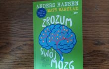 „Zrozum swój mózg” najnowsza książka Andersa Hansena