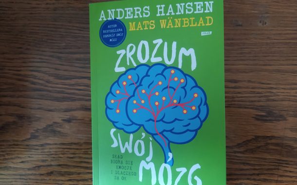 „Zrozum swój mózg” najnowsza książka Andersa Hansena