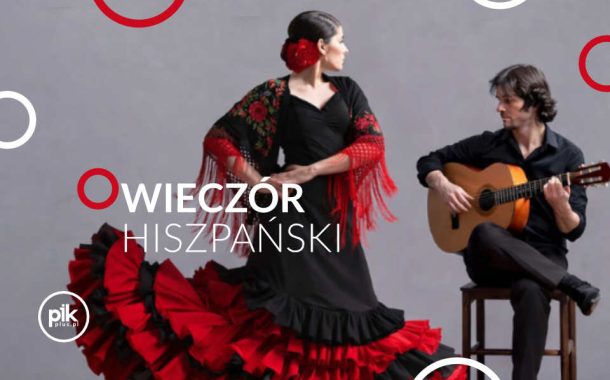Wieczór hiszpański - Muzyka, śpiew i taniec | koncert we Wrocławiu - Bilety