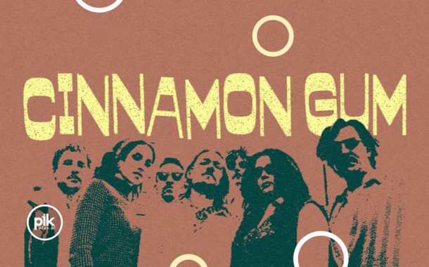 Cinnamon Gum | koncert we Wrocławiu - Bilety
