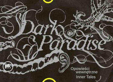 Dark Paradise. Opowieści wewnętrzne | wystawa czasowa