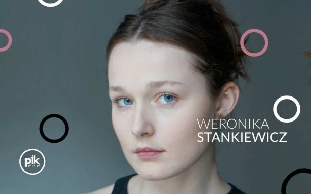 Weronika Stankiewicz | koncert przed Premierą - Bilety