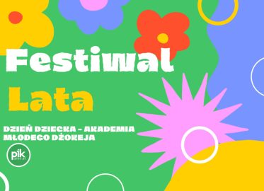Festiwal Lata i Dzień Dziecka na Partynicach