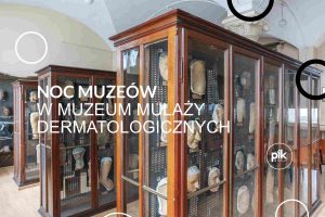 Noc Muzeów 2026 w Muzeum Mulaży Dermatologicznych