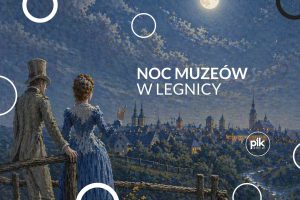 Noc Muzeów 2026 w Legnicy