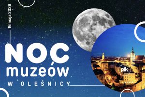 Noc Muzeów 2026 w Oleśnicy