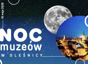 Noc Muzeów 2026 w Oleśnicy
