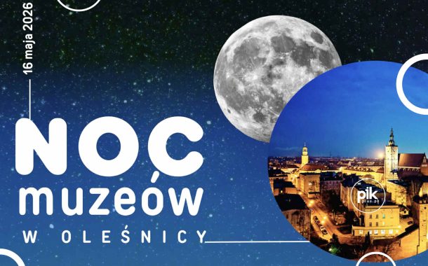 Noc Muzeów 2026 w Oleśnicy