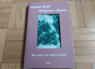 „Nie mówi się takich rzeczy” Hanny Krall