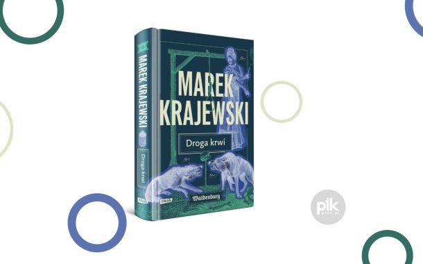 „Droga krwi” Marek Krajewski