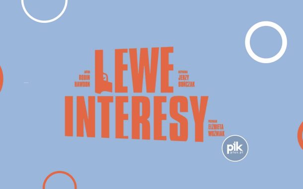 Lewe Interesy | spektakl we Wrocławiu – Bilety