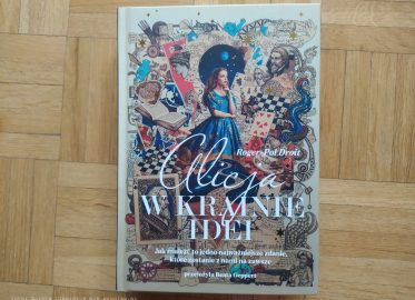 „Alicja w Krainie Idei” Roger-Pol Droit
