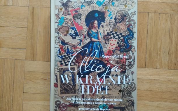 „Alicja w Krainie Idei” Roger-Pol Droit
