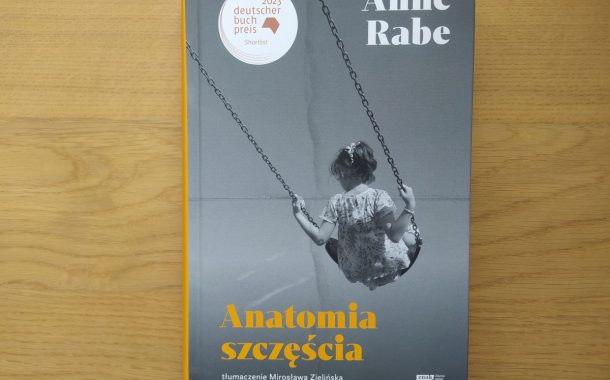 „Anatomia szczęścia” Anne Rabe