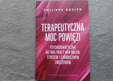 „Terapeutyczna moc powięzi” Rosier Philippe