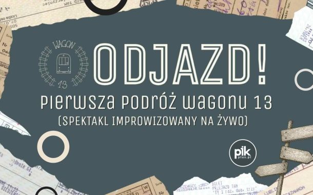 Odjazd | spektakl improwizowany grupy Wagon 13