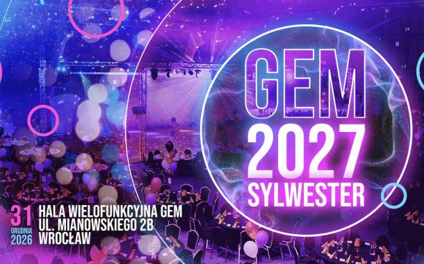 Sylwester w GEMie | Sylwester 2026/2027 we Wrocławiu