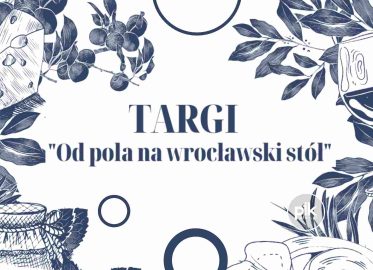 Od pola na wrocławski stół | Targi we Wrocławiu