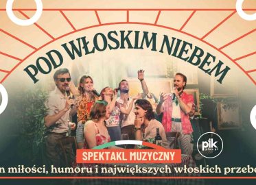 Pod Włoskim Niebem | koncert we Wrocławiu - Bilety