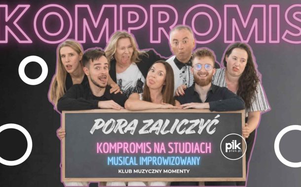 Kompromis | studencki musical improwizowany - Bilety