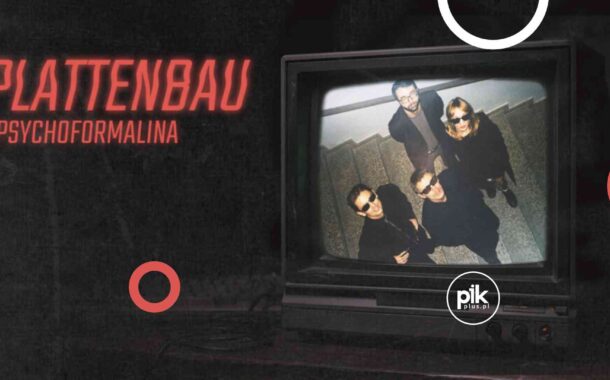 Plattenbau i Psychoformalina | koncert we Wrocławiu - Bilety