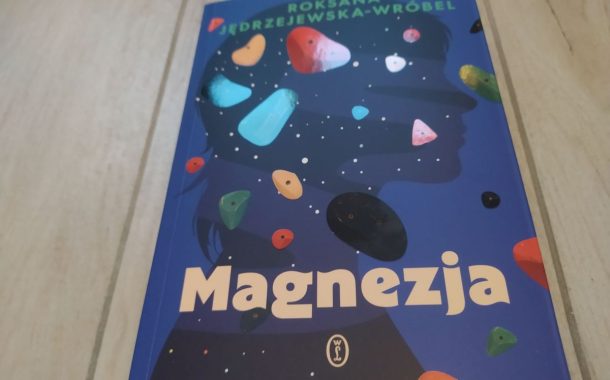 „Magnezja” Roksany Jędrzejewskiej-Wróbel